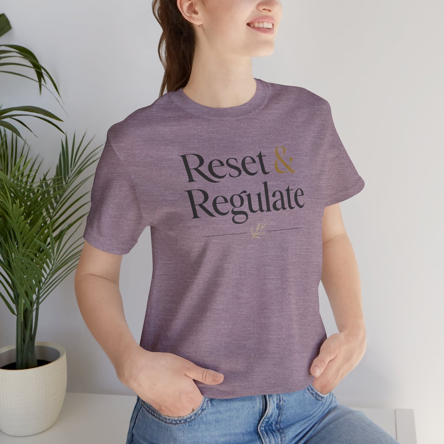 Reset & Regulate T-Shirt