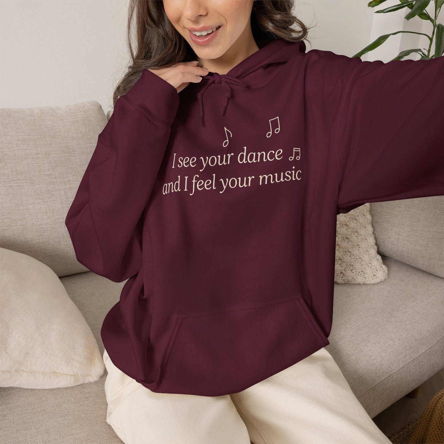 You are Not Alone Hoodie— “I see your dance and I feel your music” cozy pullover