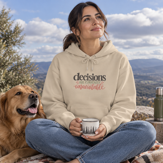 "Decisions Are Currently Unavailable" Graphic Midweight Fleece Hoodie