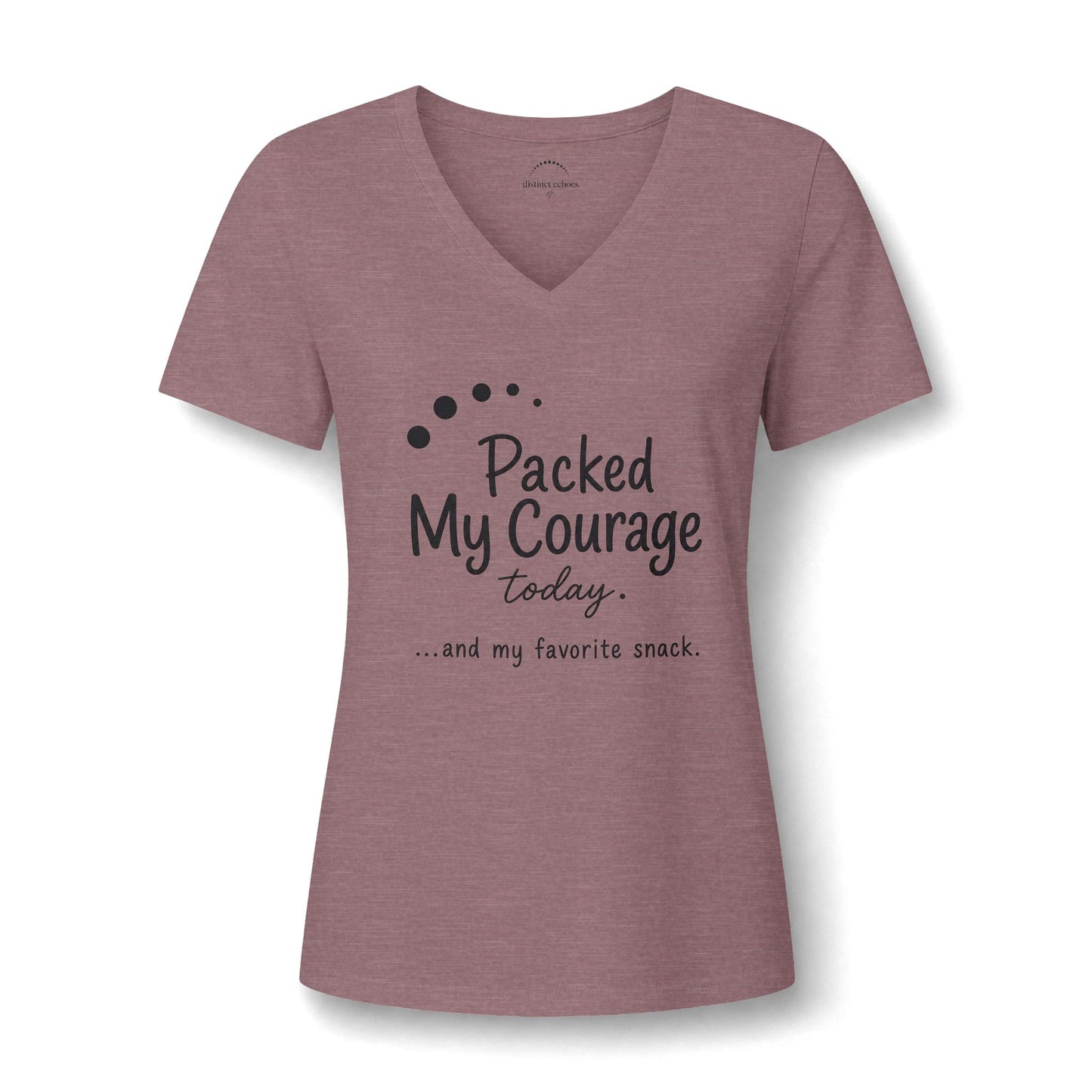 Packed My Courage Today Women’s V-Neck Tee — Humorous Inspirational Graphic