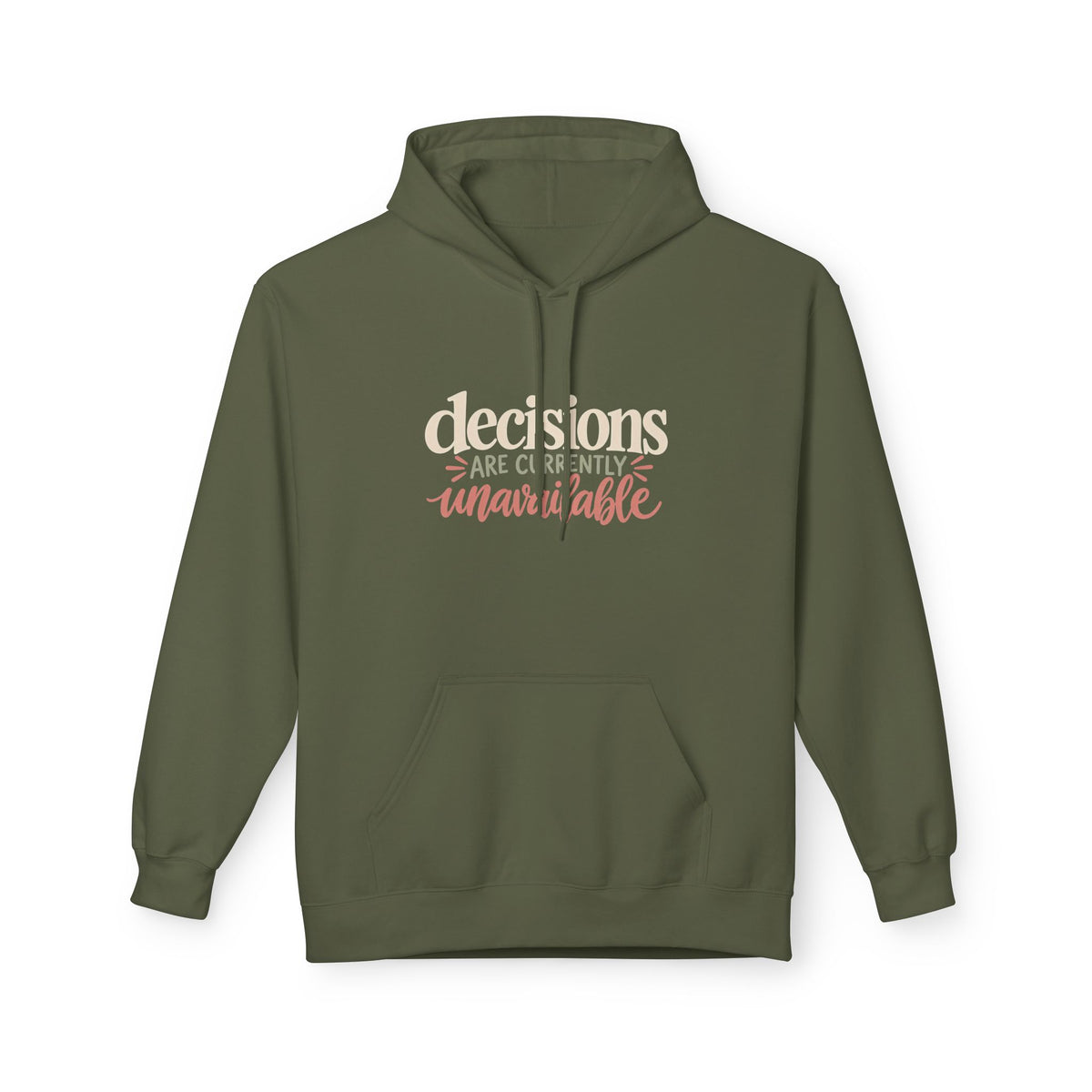 "Decisions Are Currently Unavailable" Graphic Midweight Fleece Hoodie
