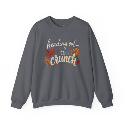 "Heading Out to Crunch" Fall Fun sweatshirt