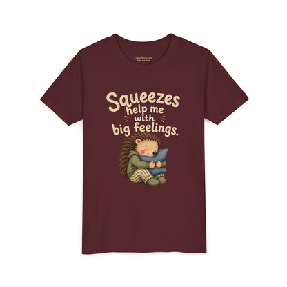 Youth Tee — "Squeezes help me with big feelings" Cute Hedgehog Emotional Support Shirt
