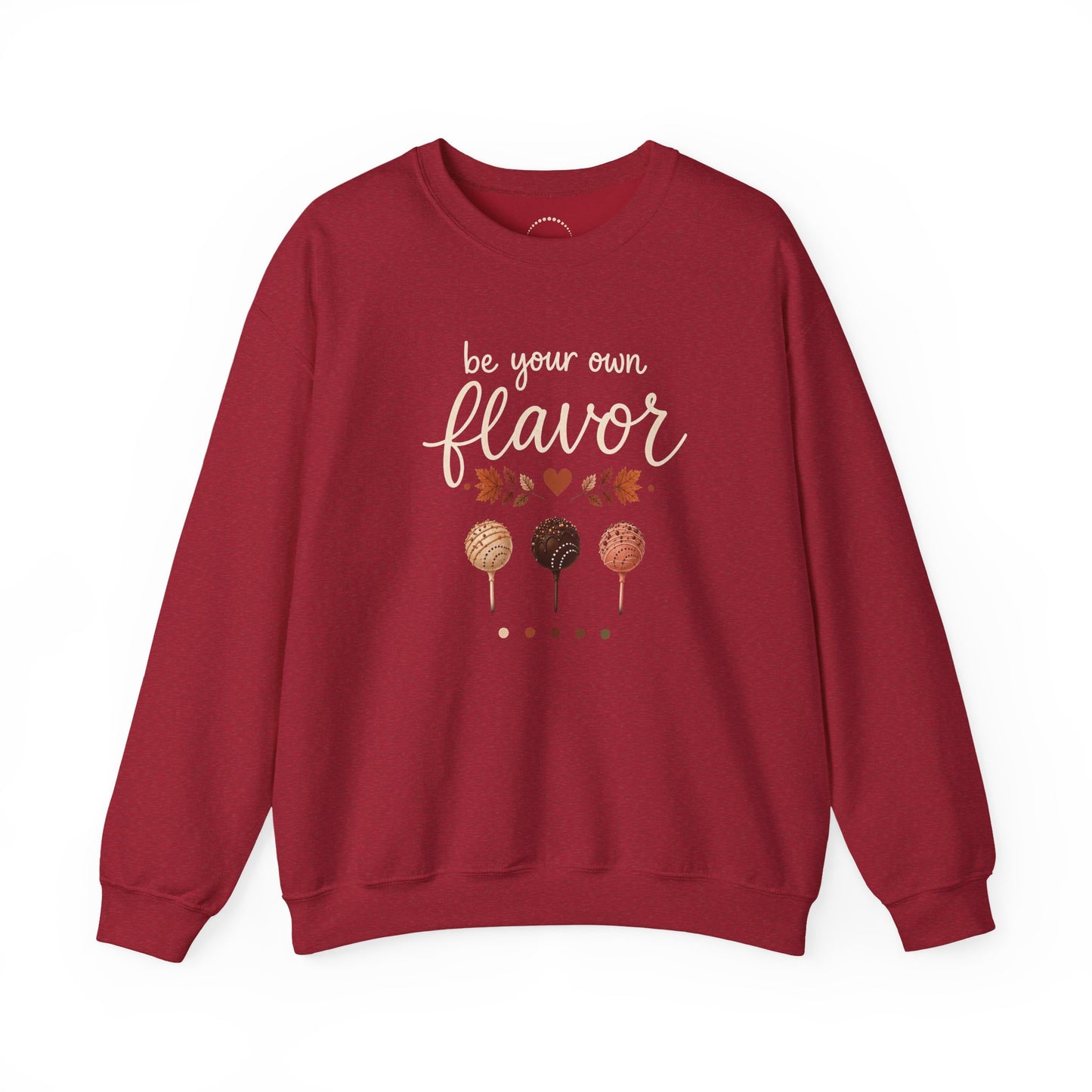 Playful Sweatshirt — "Be Your Own Flavor" Cake Pop Graphic