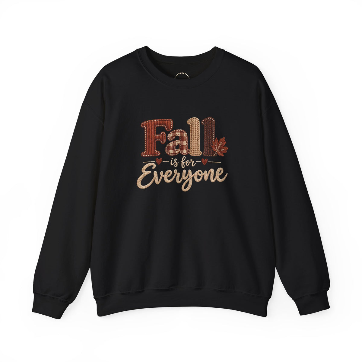 "Fall Is For Everyone " Faux-Embroidery Sensory Friendly Sweatshirt