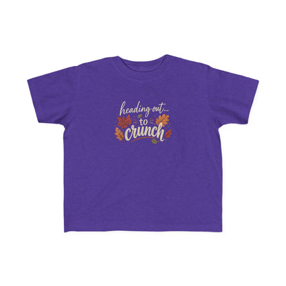Toddler Tee — "Heading Out to Crunch" Fall Shirt