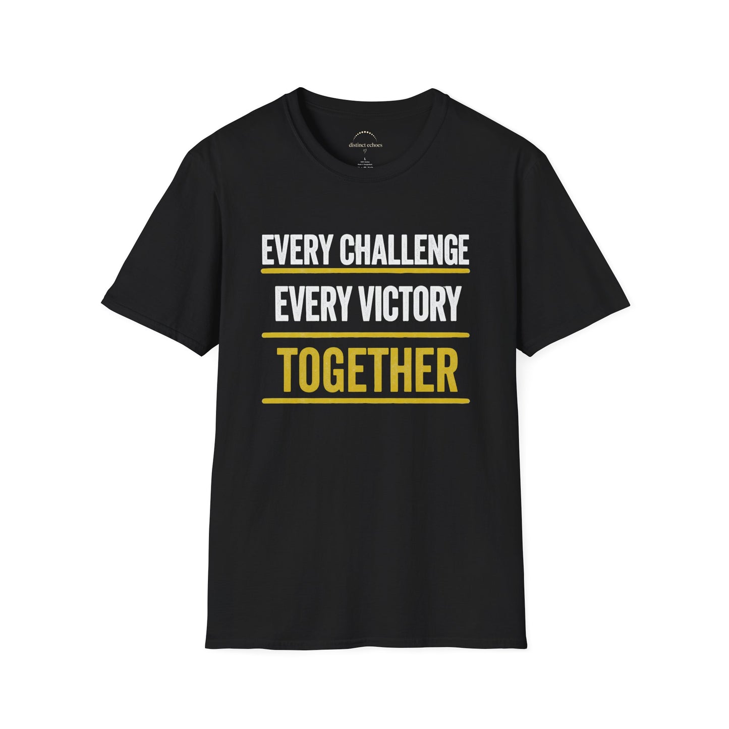 Every Challenge Every Victory Together T-Shirt