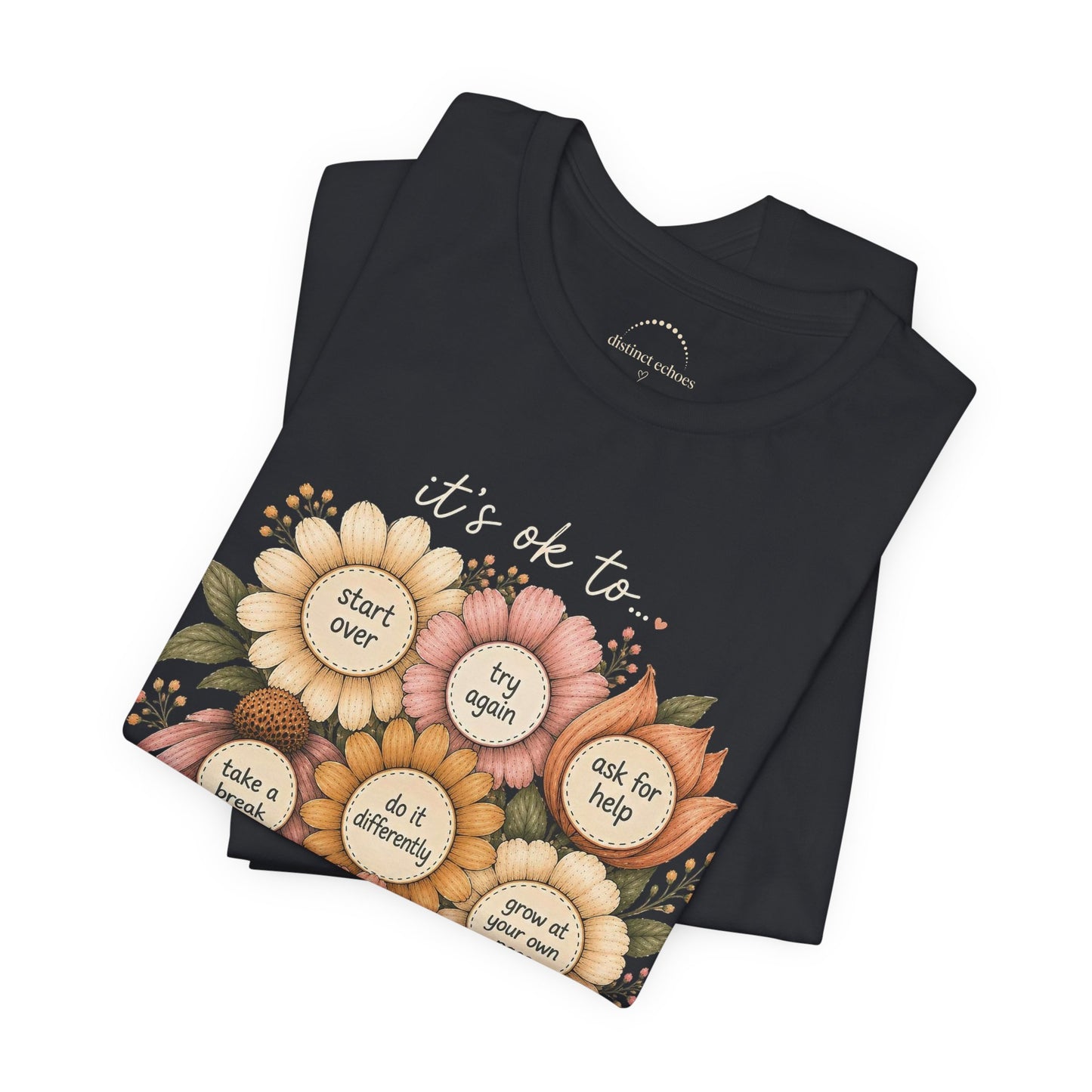 Floral Affirmation T-Shirt — Positive Reminders