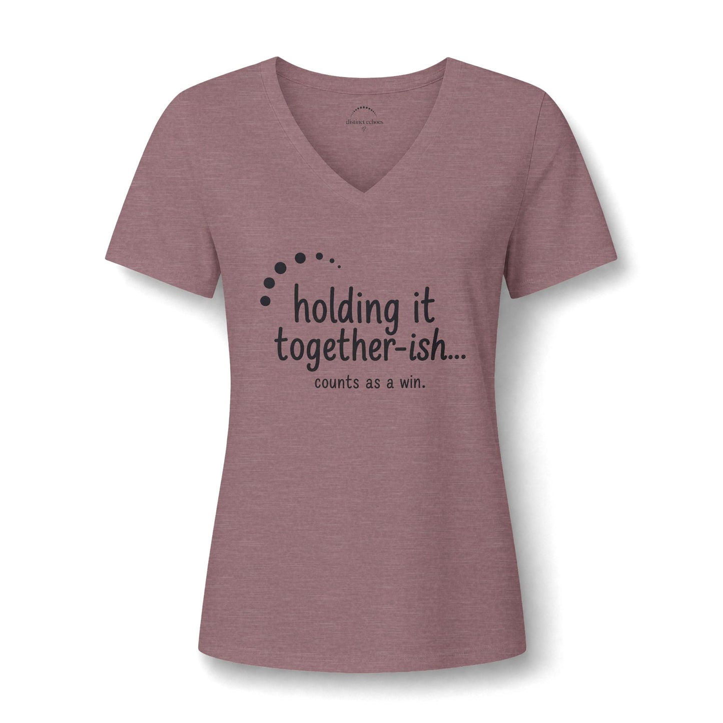 Holding it Together...ish Counts -Women's V-Neck Tee