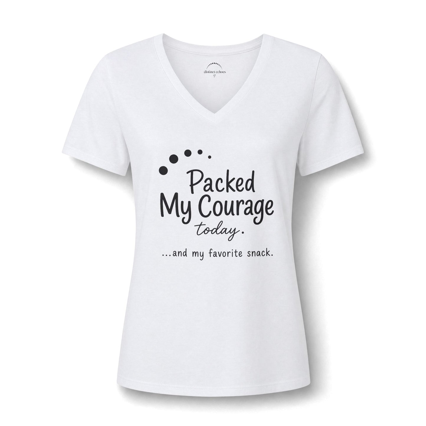 Packed My Courage Today Women’s V-Neck Tee — Humorous Inspirational Graphic
