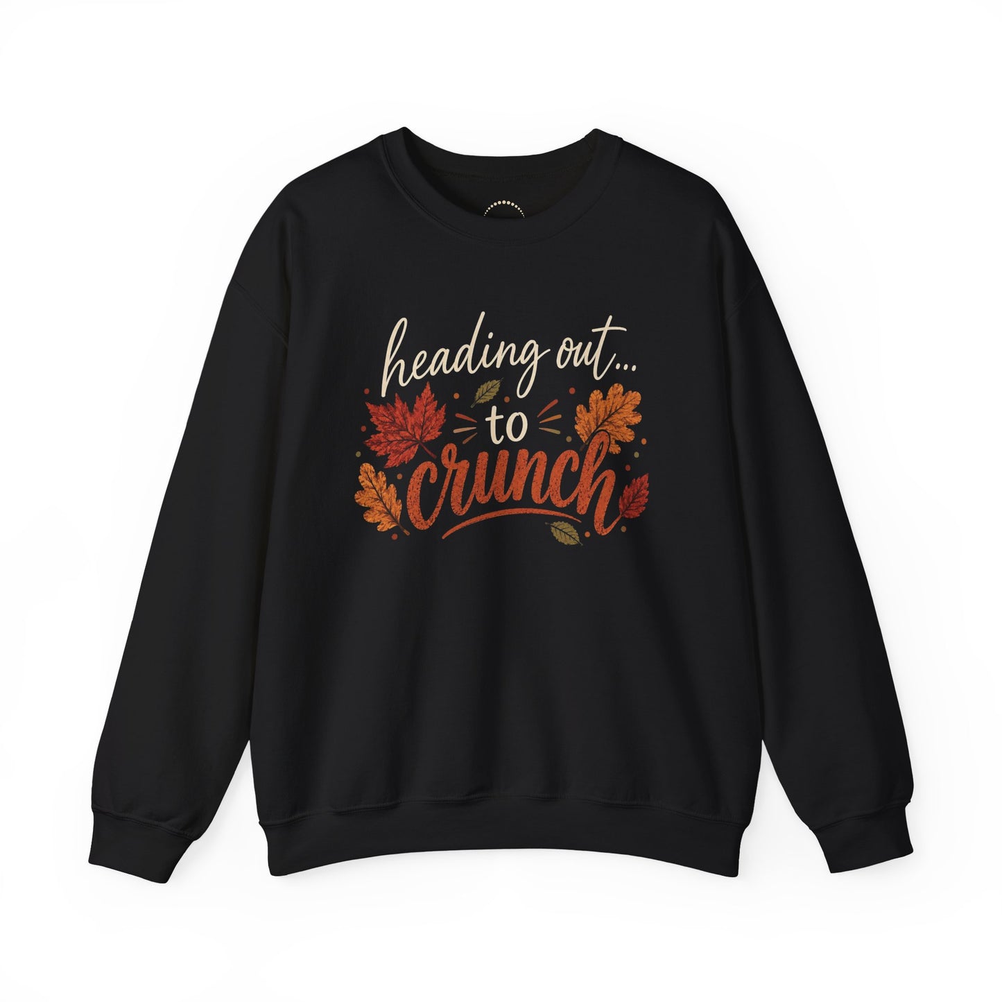 "Heading Out to Crunch" Fall Fun sweatshirt