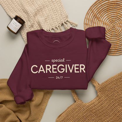 Caregiver Crewneck Sweatshirt — "Special Caregiver 24/7" Comfort Pullover