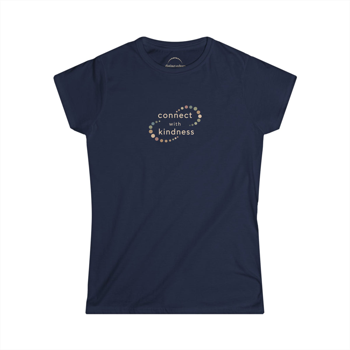 "Connect with Kindness" - Women's Softstyle Layering Tee