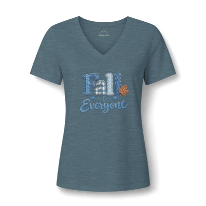 "Fall Is For Everyone"  Faux - Embroidery - Women's V-Neck Tee
