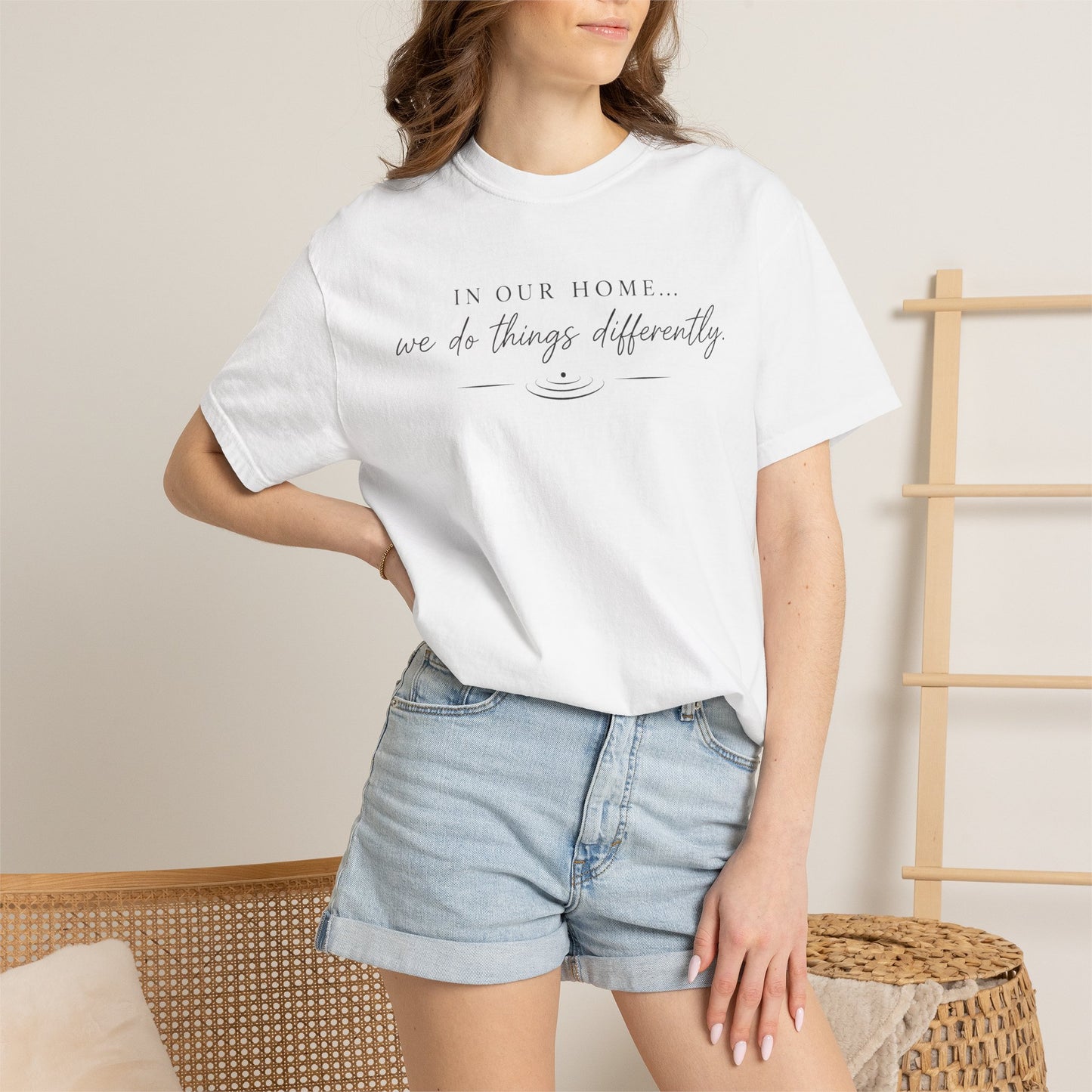 T-Shirt — "In Our Home We Do Things Differently" Minimal Script Tee