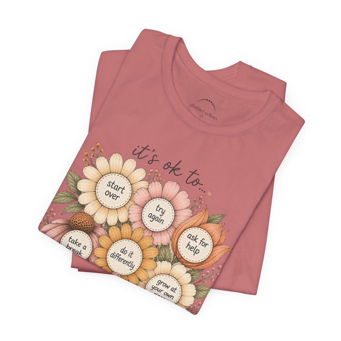 Floral Affirmation T-Shirt — Positive Reminders