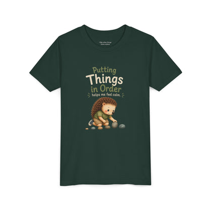 Youth Tee — "Putting Things in Order Helps Me Feel Calm" Cute Hedgehog Kids Shirt
