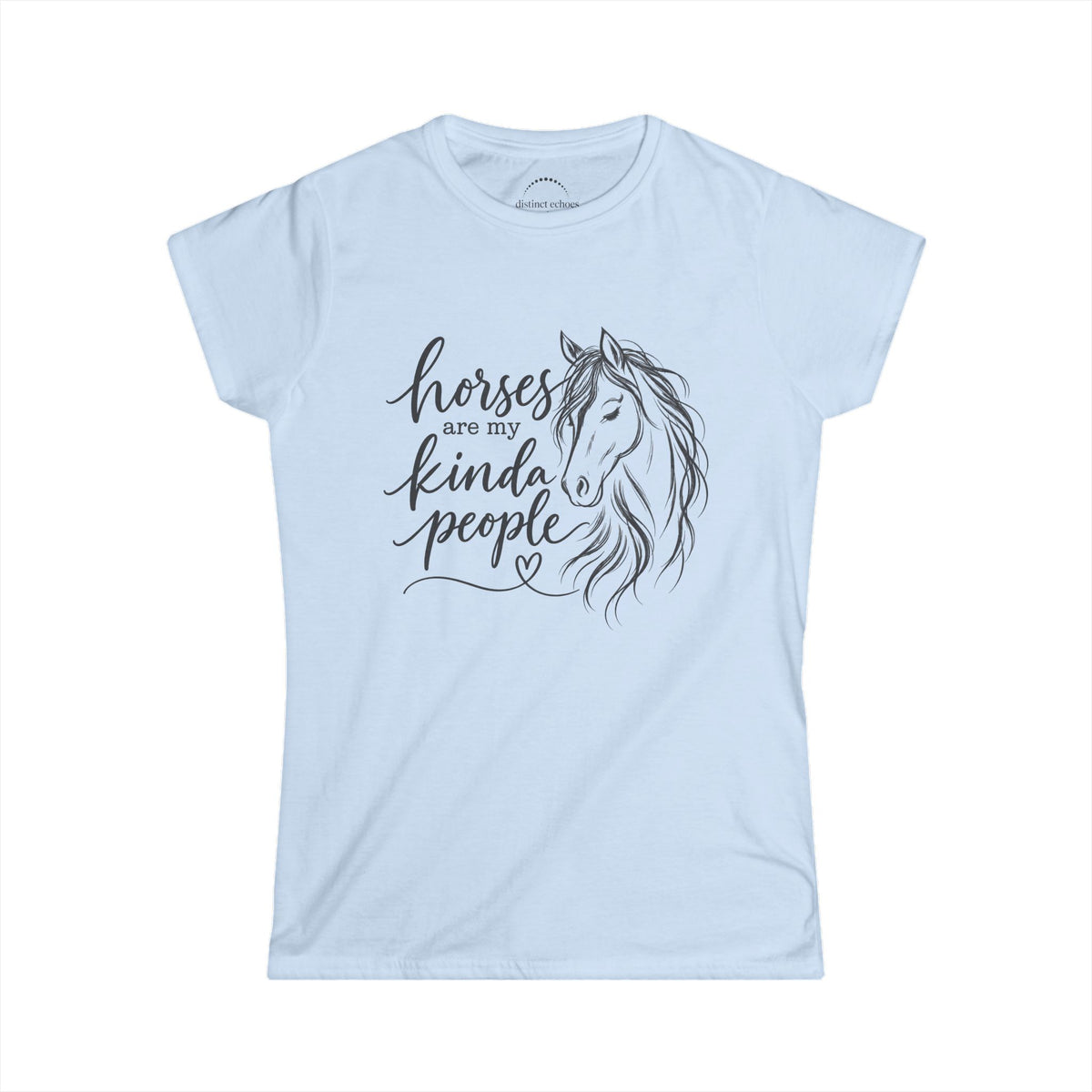 "Horses Are My Kinda People" Women's Softstyle Tee