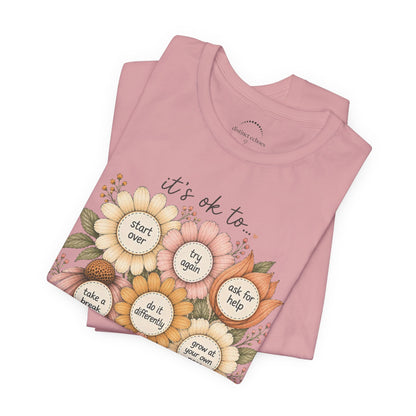 Floral Affirmation T-Shirt — Positive Reminders