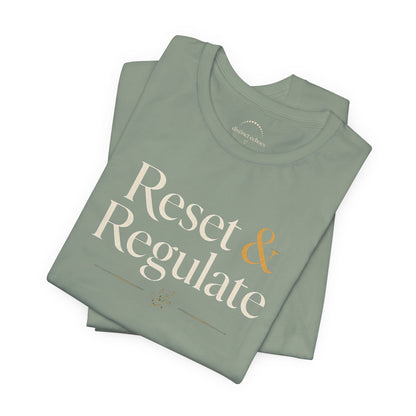 Reset & Regulate T-Shirt