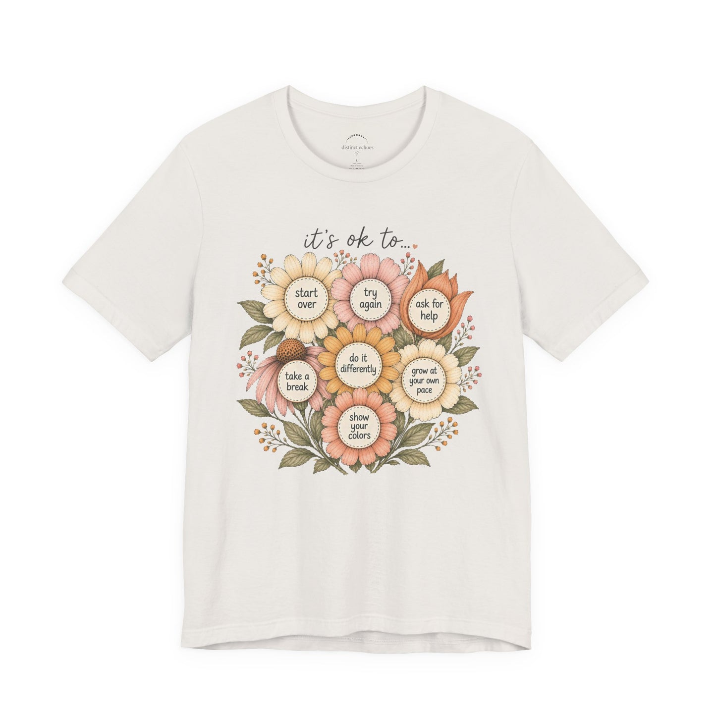Floral Affirmation T-Shirt — Positive Reminders