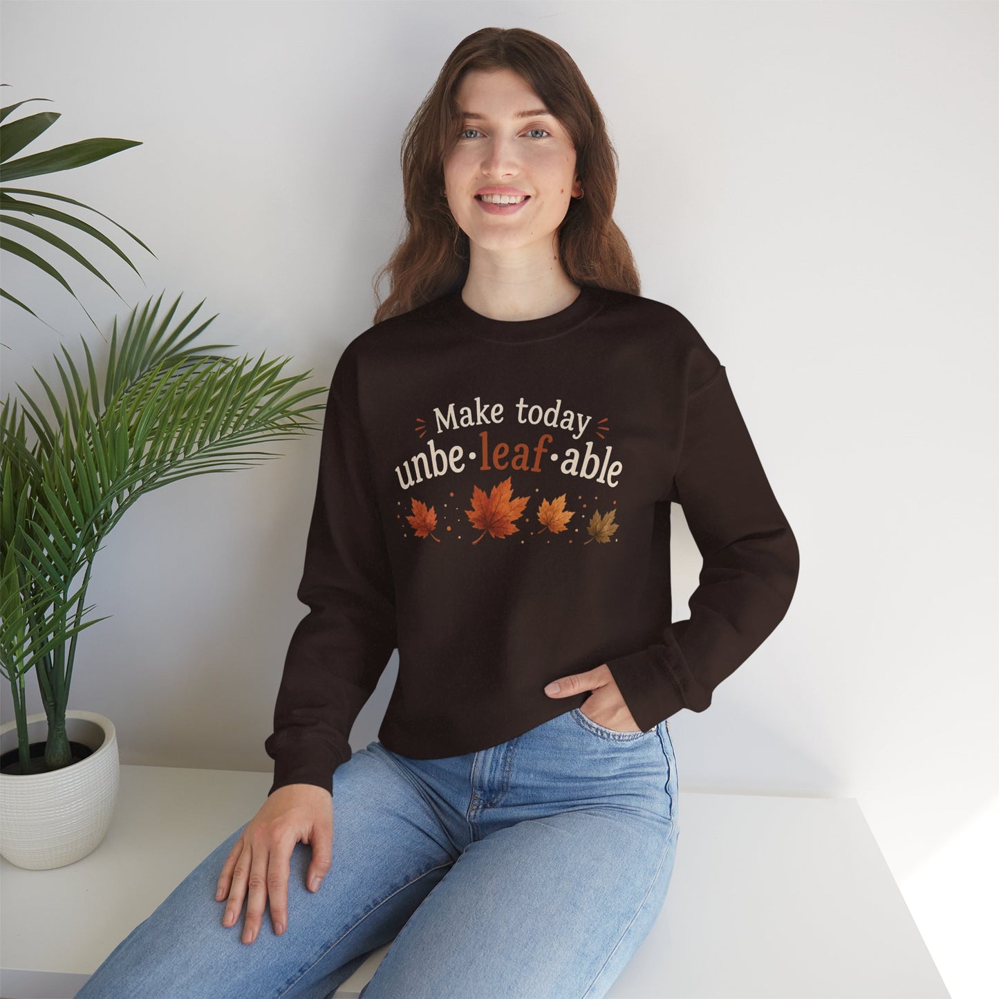Cozy Sweatshirt — "Make Today Unbe-leaf-able" Fall Leaves Graphic