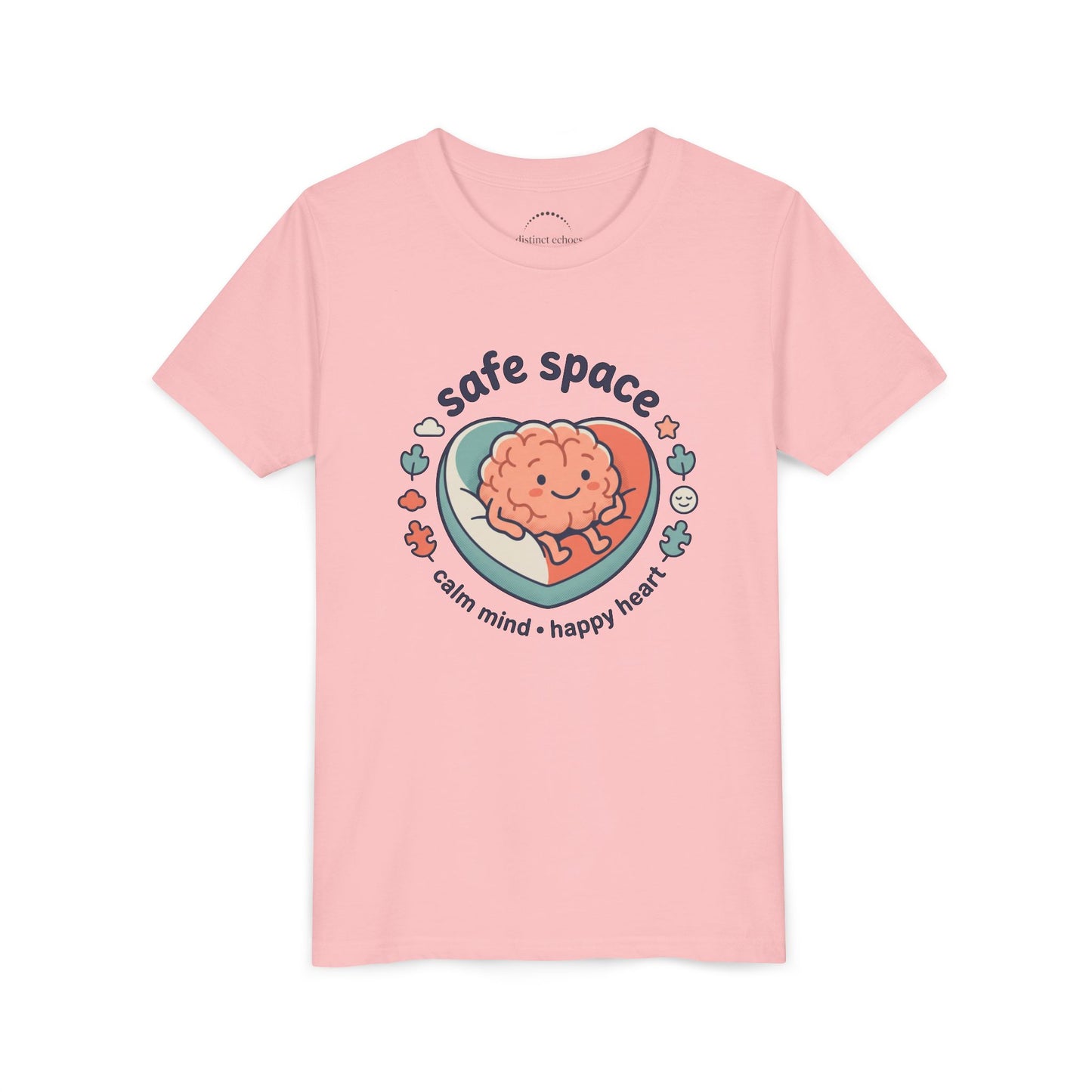 Youth Tee — Safe Space Calm Mind Happy Heart Soft Graphic