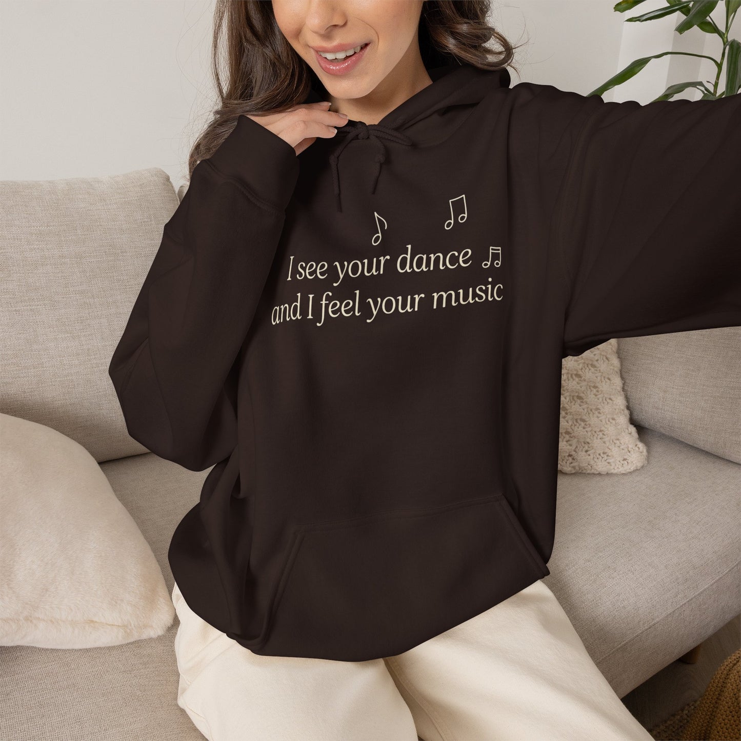 You are Not Alone Hoodie— “I see your dance and I feel your music” cozy pullover