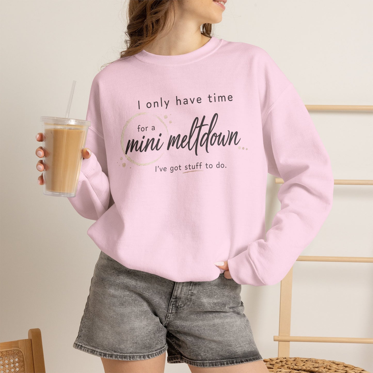 Cozy Sweatshirt — 'Mini Meltdown'