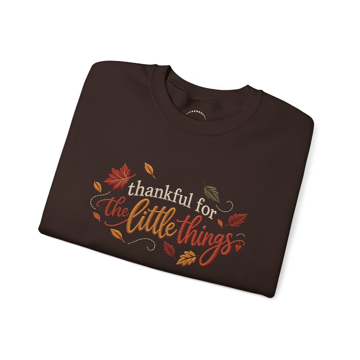 "Thankful For The Little Things" - Faux Embroidery Sensory Friendly Sweatshirt