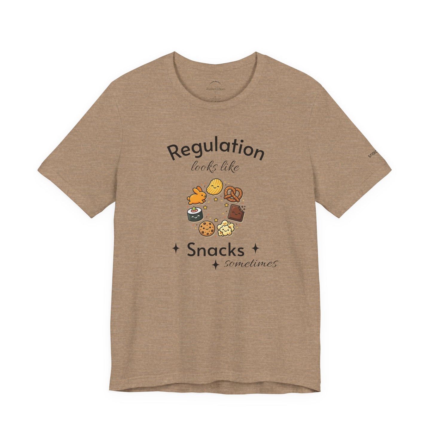 Regulation Looks Like Snacks Tee — Funny Mental Health Snack Graphic T-Shirt