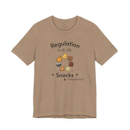 Regulation Looks Like Snacks Tee — Funny Mental Health Snack Graphic T-Shirt