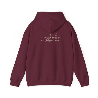 You are Not Alone Hoodie— “I see your dance and I feel your music” cozy pullover