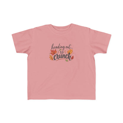 Toddler Tee — "Heading Out to Crunch" Fall Shirt
