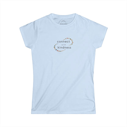 "Connect with Kindness" - Women's Softstyle Layering Tee