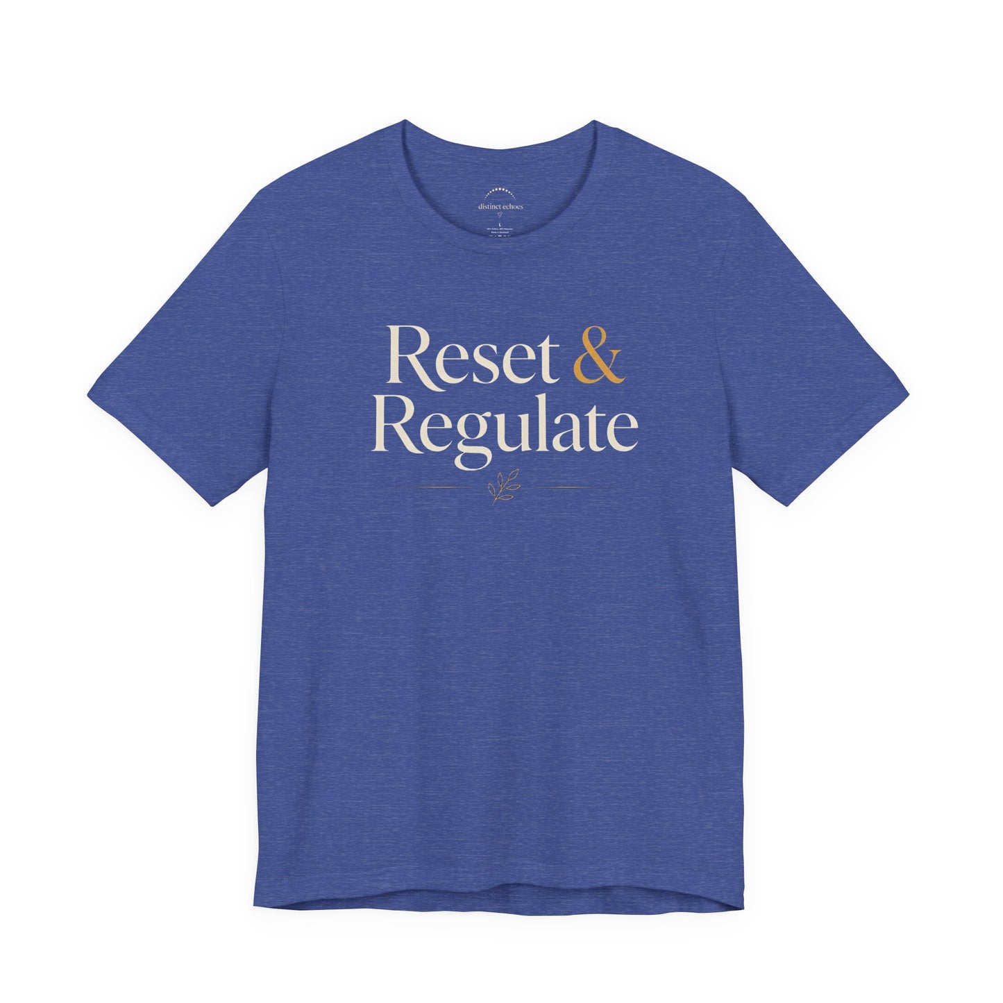 Reset & Regulate T-Shirt