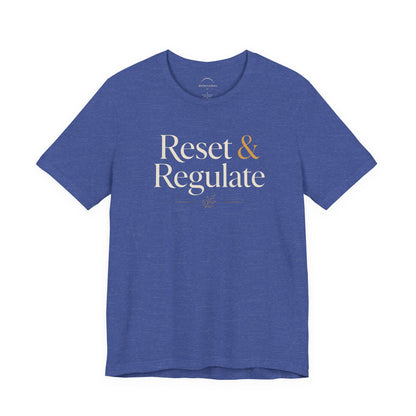 Reset & Regulate T-Shirt