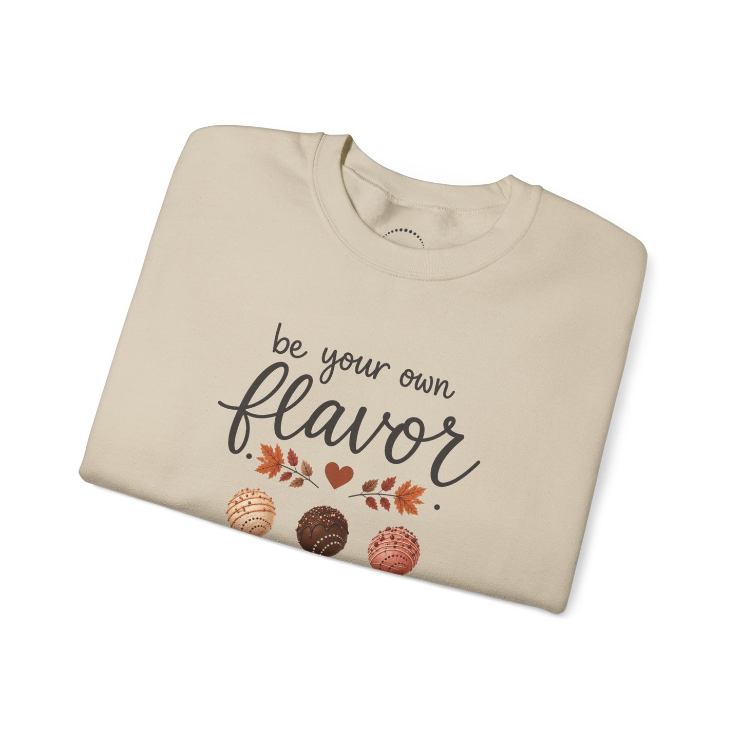 Playful Sweatshirt — "Be Your Own Flavor" Cake Pop Graphic