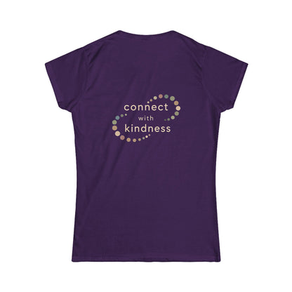 "Connect with Kindness" - Women's Softstyle Layering Tee
