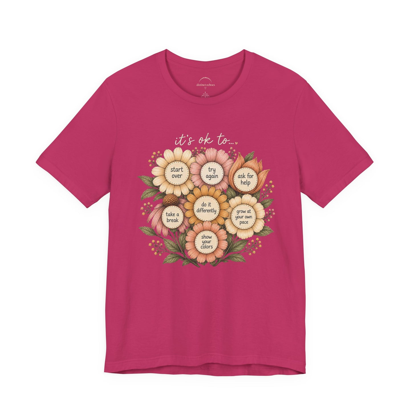 Floral Affirmation T-Shirt — Positive Reminders