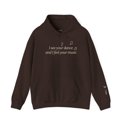 You are Not Alone Hoodie— “I see your dance and I feel your music” cozy pullover