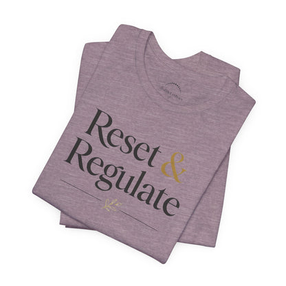 Reset & Regulate T-Shirt