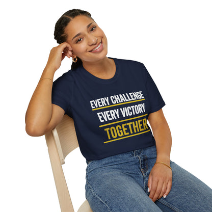 Every Challenge Every Victory Together T-Shirt