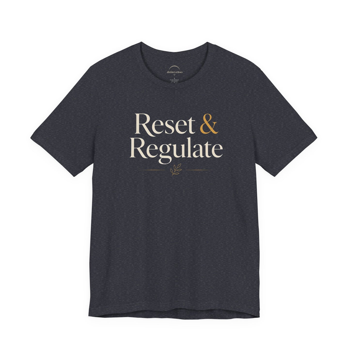 Reset & Regulate T-Shirt