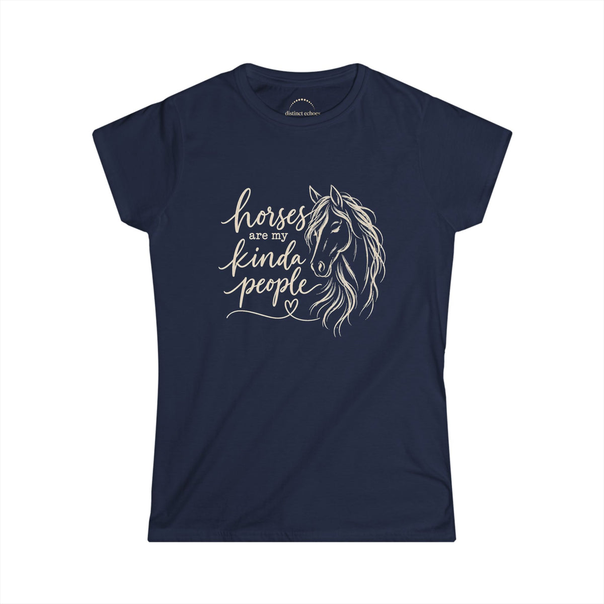"Horses Are My Kinda People" Women's Softstyle Tee