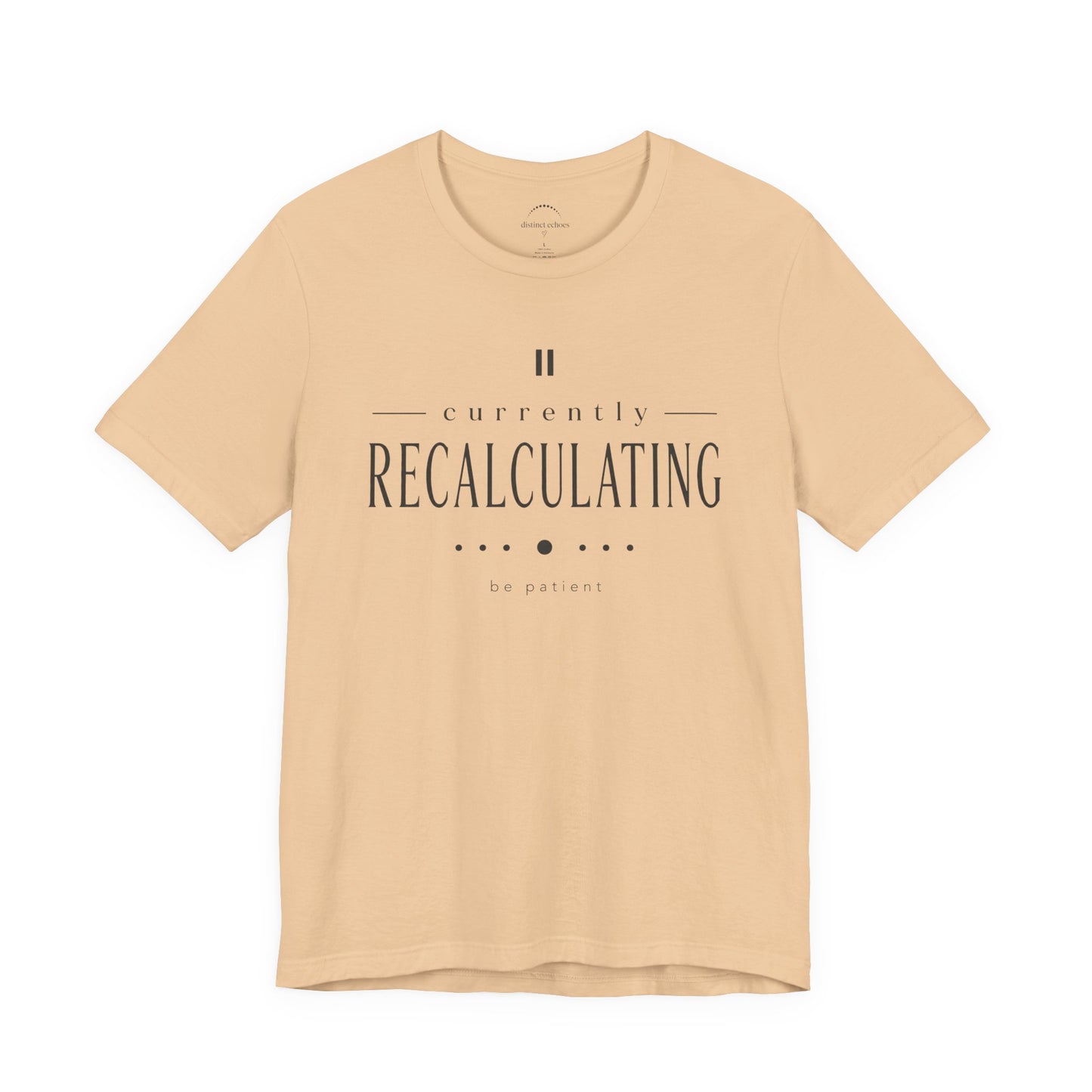 "Currently Recalculating" Graphic Unisex T-shirt