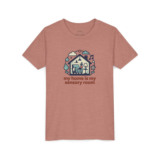 Youth Tee — My Home is My Sensory Room