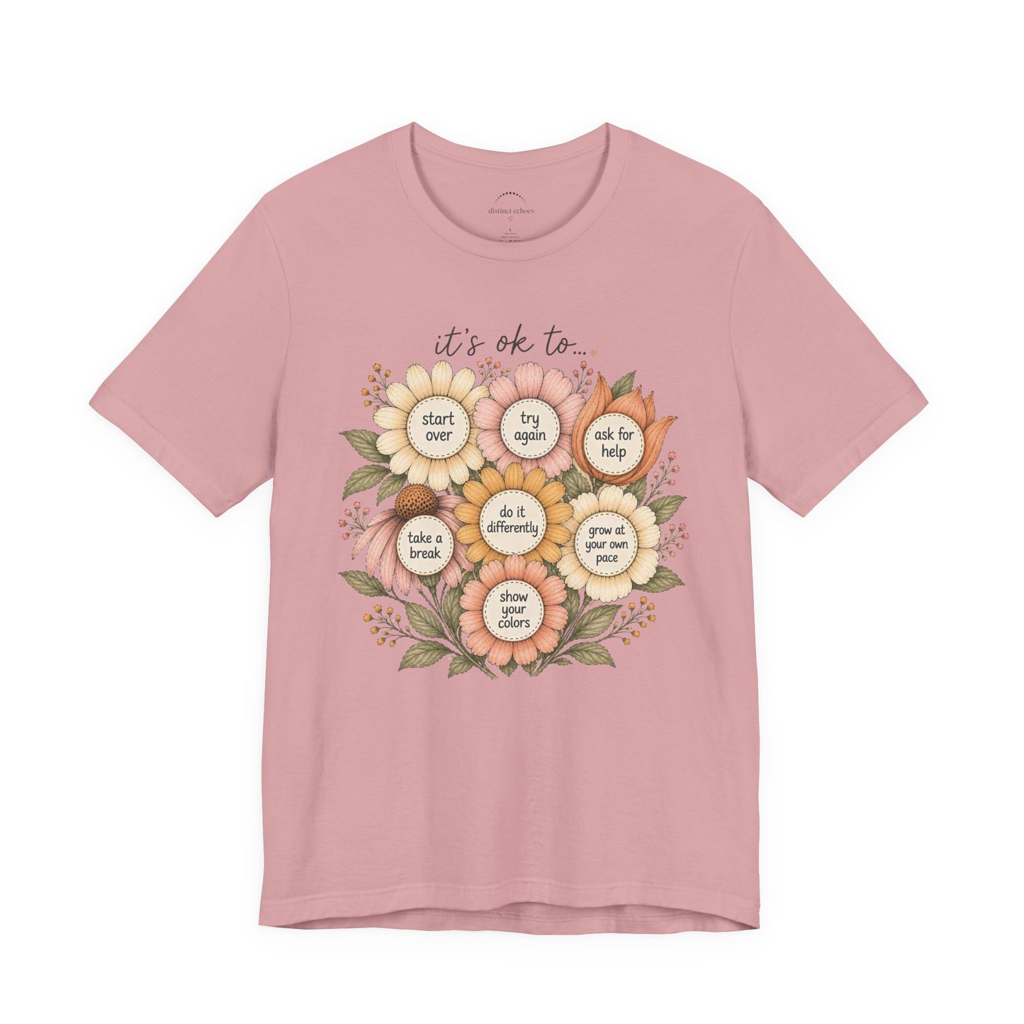 Floral Affirmation T-Shirt — Positive Reminders