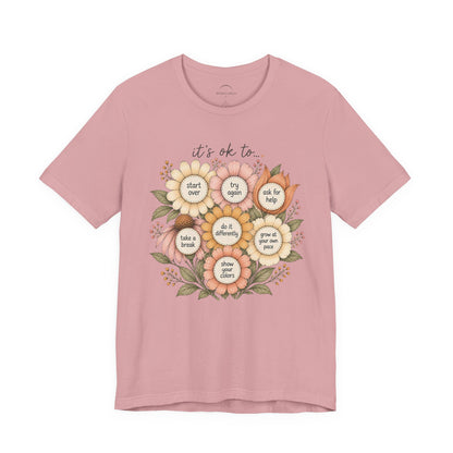 Floral Affirmation T-Shirt — Positive Reminders