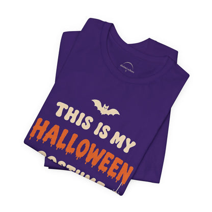 Halloween Costume Tee — "This Is My Halloween Costume" Graphic Unisex T-Shirt